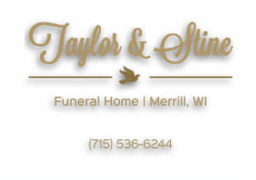 Taylor and Stine Funeral Home and Cremation Services Merrill Wisconsin
